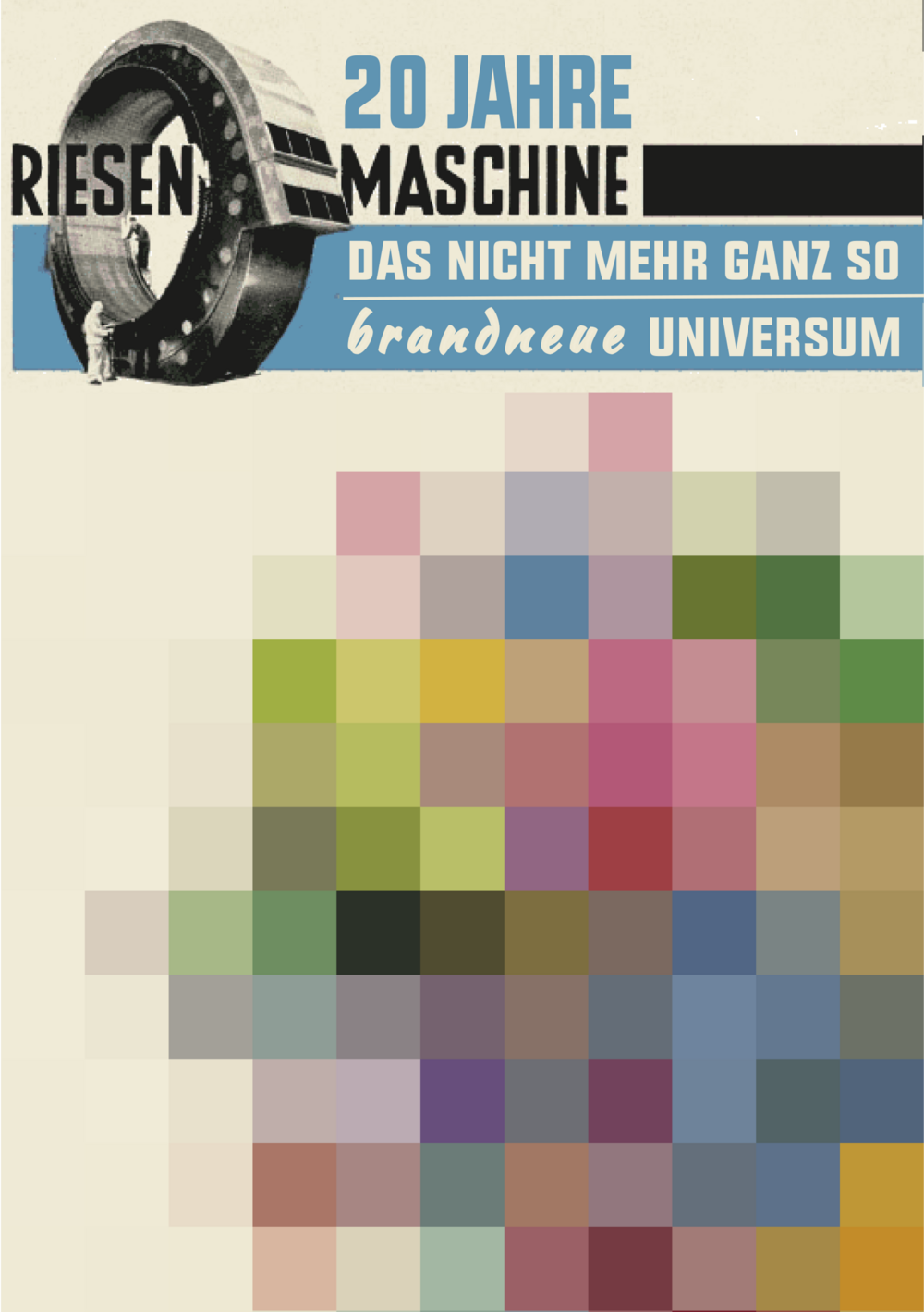 20 Jahre Riesenmaschine